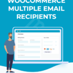 WooCommerce Multiple Email Recipients
