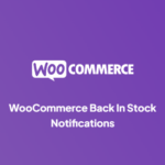 WooCommerce Back In Stock Notifications