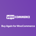 Buy Again for WooCommerce